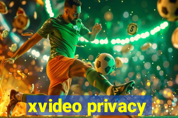 xvideo privacy